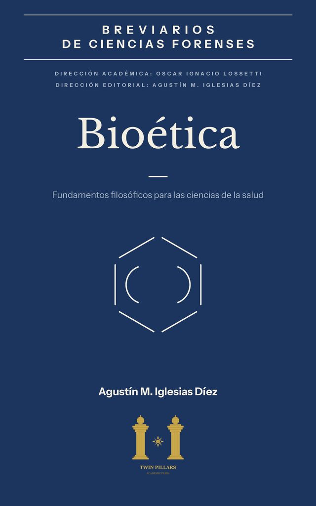 Tapa del libro Bioética. Fundamentos filosóficos para las ciencias de la salud, de Agustín M. Iglesias Díez: fondo azul petróleo con la banda de la colección y un símbolo hexagonal de líneas color marfil.